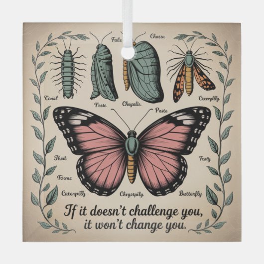 If It Doesn't Challenge You, It Won't Change You ガラスオーナメント (正面)
