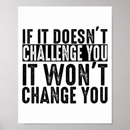 If It Doesn't Challenge You It Won't Change You Mo ポスター (正面)