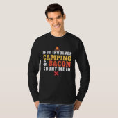 If It Involves Camping And Bacon Count Me In  Camp Tシャツ (正面フル)