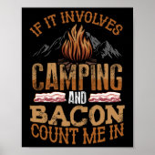 If It Involves Camping And Bacon Count Me In Funny ポスター (正面)