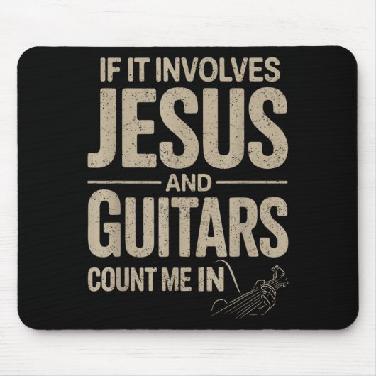 If It Involves Jesus And Guitars Count Me In Guita マウスパッド (正面)