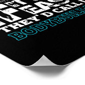 If It Was Easy They'd Call It Bodybuilding Fun Cal ポスター (角)