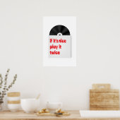 If its nice play it twice vinyl decor Poster ポスター (キッチン)