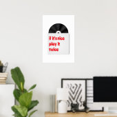 If its nice play it twice vinyl decor Poster ポスター (ホームオフィス)