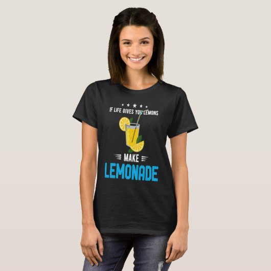 If Life Gives You Lemons Make Lemonade Cold Drink  Tシャツ (正面フル)