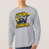 If life gives you lemons... tシャツ (正面)