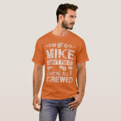 If Mike Cant Fi it Were All Screwed Funny Fathers  Tシャツ (正面フル)