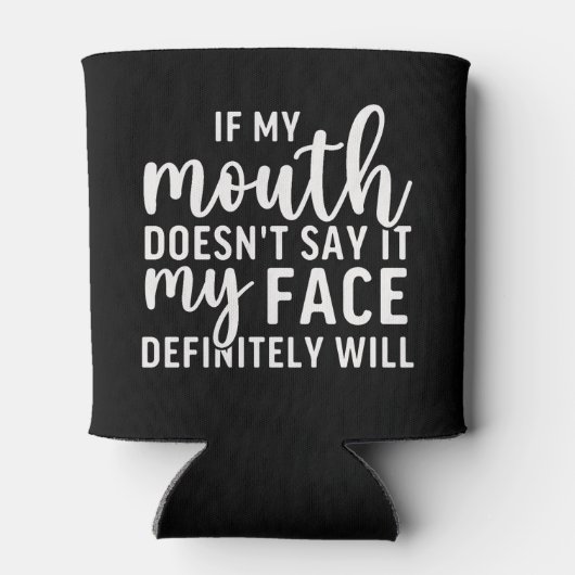 If my Mouth Doesn't say it funny sarcastic 缶クーラー (裏面)