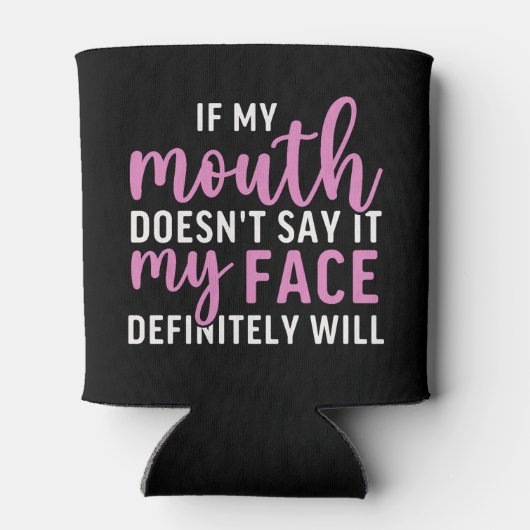 If my Mouth Doesn't say it funny sarcastic 缶クーラー (裏面)