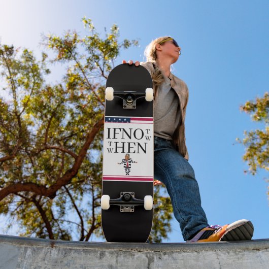 If Not Now Skateboard スケートボード (室外1)