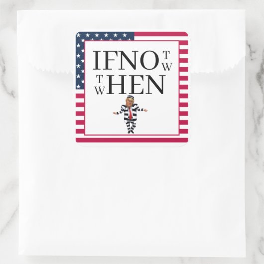 If Not Now Sticker スクエアシール (バッグ)