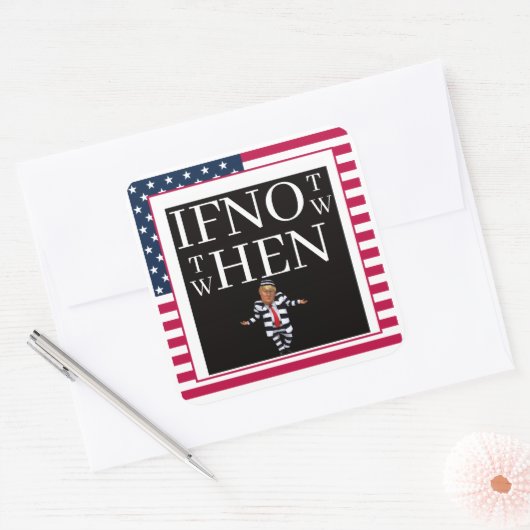 If Not Now Sticker スクエアシール (封筒)