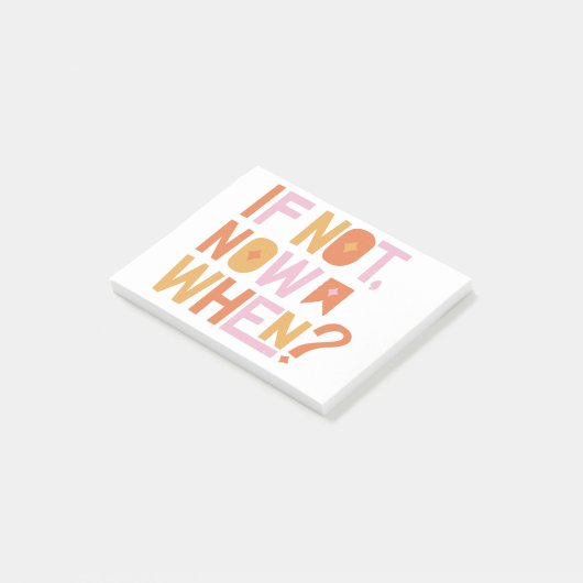 if not now when? ポストイット (アングル)