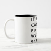 if pappy can't fix it we're all screwed ツートーンマグカップ (左)