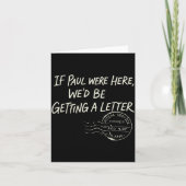 If Paul were Here Wed Be Getting A Letter カード (正面)