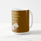 If Paul Were Here We'd Be Getting A Letter コーヒーマグカップ (正面右)