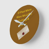 If Paul Were Here We'd Be Getting A Letter ラウンド壁時計 (傾斜)