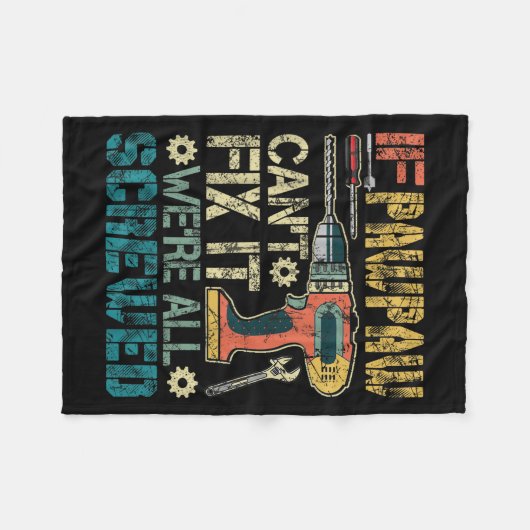 If Pawpaw Can't Fix It We're All Screwed Funny Fat フリースブランケット (正面(横))