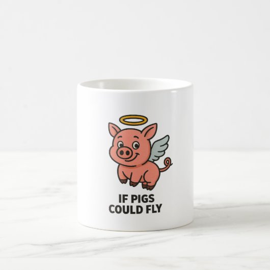 If Pigs Could Fly – Funny Whimsical Coffee Mug コーヒーマグカップ (中央)