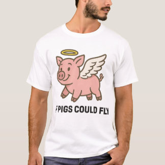 If pigs could fly - piggie angel tシャツ