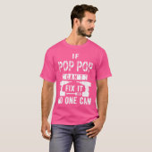 If Pop Pop Cant Fi It No One Can Grandpa gift Tシャツ (正面フル)