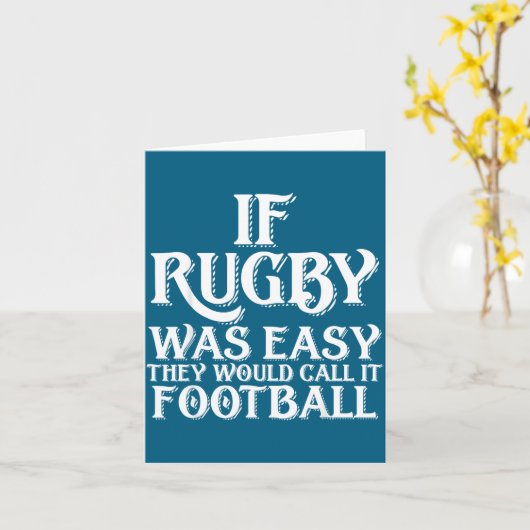 If Rugby Was Easy They Would Call It Football Funn カード (黄色い花)
