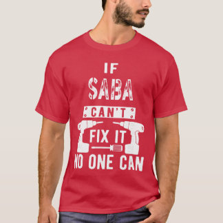 If Saba Cant Fi It No One Can Hebrew Jewish Grandp Tシャツ