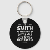 If Smith Can't Fix It We're All Screwed Funny Fath キーホルダー (正面)