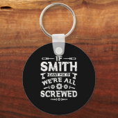 If Smith Can't Fix It We're All Screwed Funny Fath キーホルダー (正面)