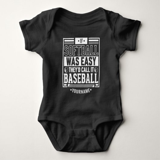 If Softball Was Easy They'd Call It Baseball ベビーボディスーツ (正面)