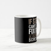 If Steve Can't Fix It We Are All Screwed コーヒーマグカップ (正面右)
