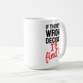 If there's a wrong decision I'll ind it コーヒーマグカップ (正面右)