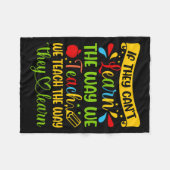 If They Can't Learn The Way We Teach Special Educa フリースブランケット (正面(横))