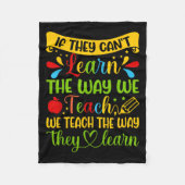 If They Can't Learn The Way We Teach Special Educa フリースブランケット (正面)