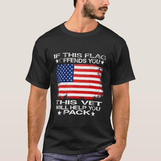 If This Flag Offends You This Vet Will Help You Pa Tシャツ (正面)
