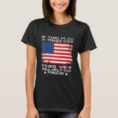 If This Flag Offends You This Vet Will Help You Pa Tシャツ (正面)