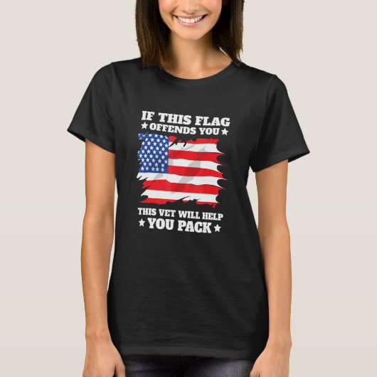 If This Flag Offends You This Vet Will Help You Pa Tシャツ (正面)