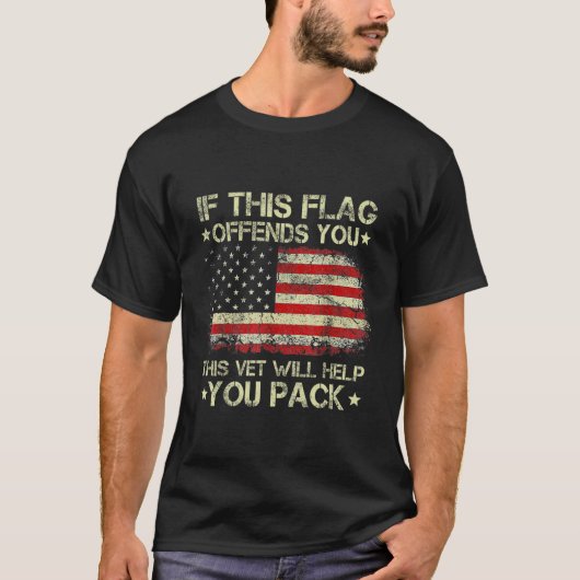 If This Flag Offends You This Vet Will Help You Pa Tシャツ (正面)