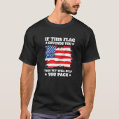 If This Flag Offends You This Vet Will Help You Pa Tシャツ (正面)