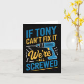 If Tony Can't Fix It We're All Screwed Name Tony P カード (黄色い花)