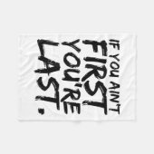 If You Ain't First You're Last Funny Motivational  フリースブランケット (正面(横))