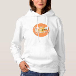 If You Are Happy It's Your Meds Sweatshirt パーカ