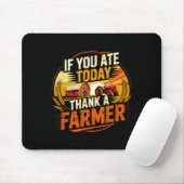 If You Ate Today Thank A Farmer Graphic Gift Farme マウスパッド (マウス)