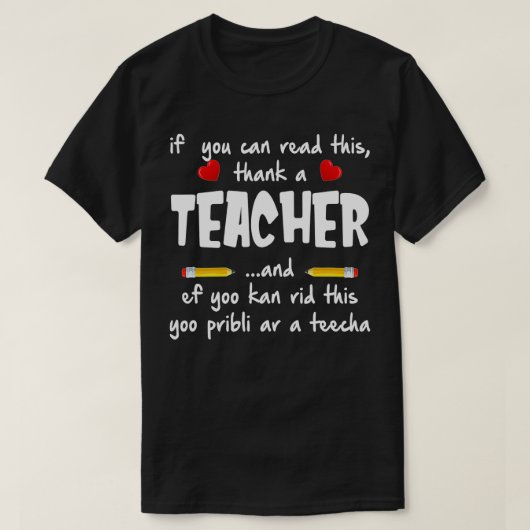If You Can Read This Thank A Teacher Funny Gift Tシャツ (デザイン正面)