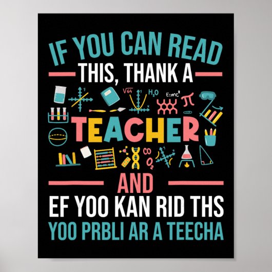 If You Can Read This Thank A Teacher - Funny Teach ポスター (正面)