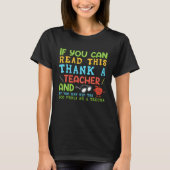 If You Can Read This Thank A Teacher   Teacher Tシャツ (正面)