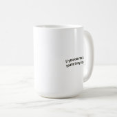 If You Can Read This You're In My Kitchen Premium コーヒーマグカップ (正面右)