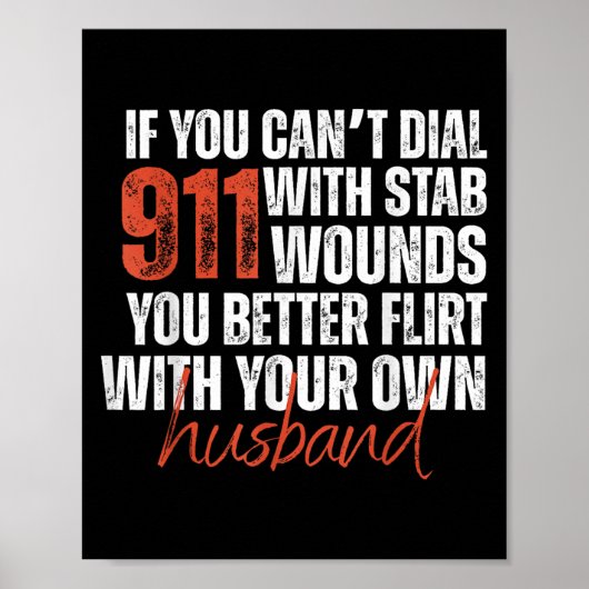 If You Can't Dial 911 With Stab Wounds You Better  ポスター (正面)