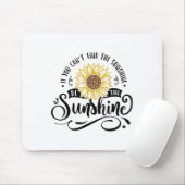 If You Can't Find The Sunshine Be The Sunshine Mot マウスパッド (マウス)