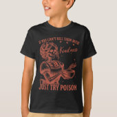 If You Can't Kill Them With Kindness Just Try Ison Tシャツ (正面)